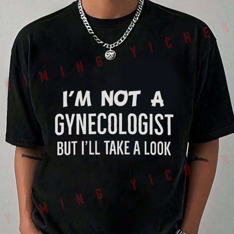 Im Not A Gynecologist But Ill  - огляд і ціна Men'S Fashion Looks 2026